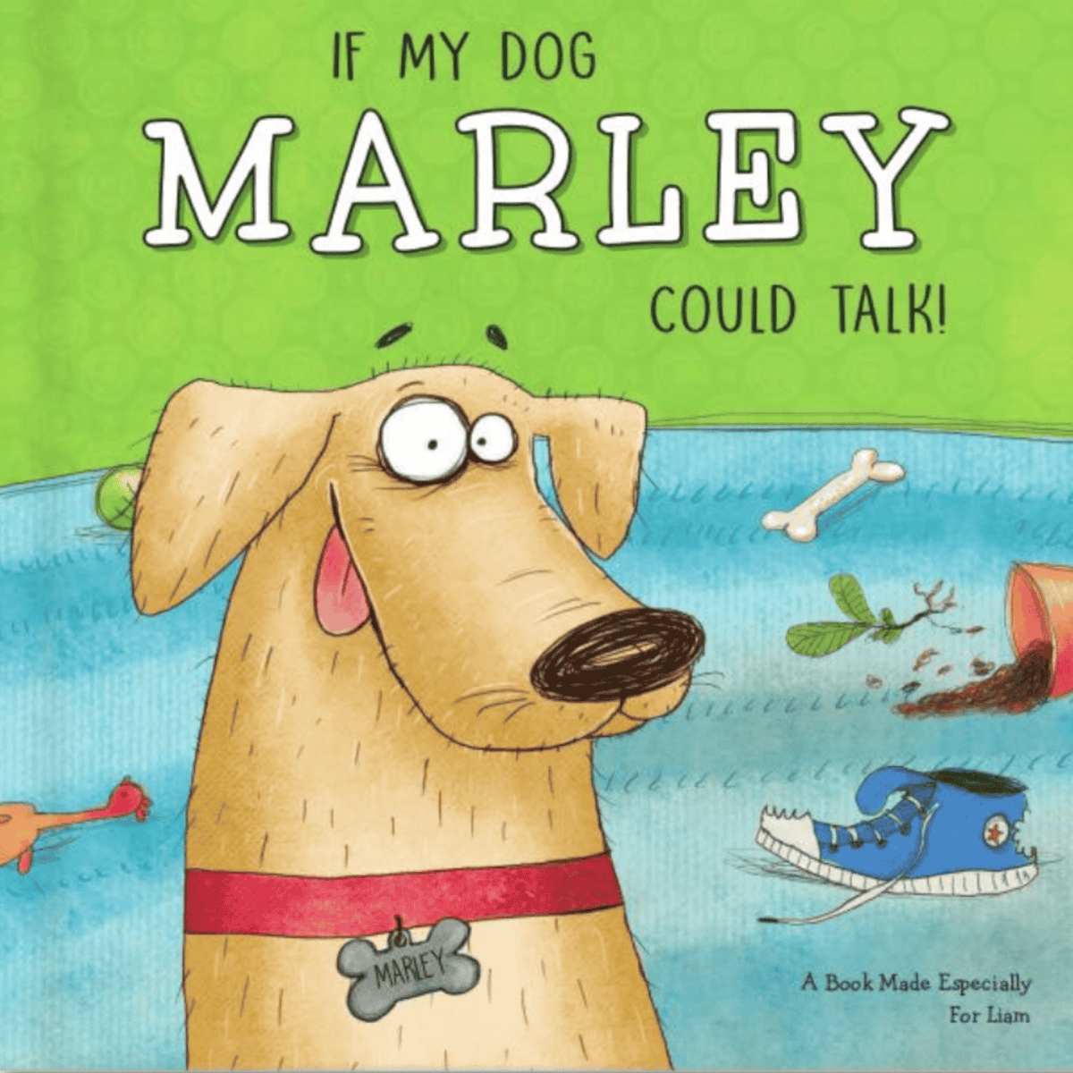 Book cover of 'If My Dog Marley Could Talk!' with a cartoon dog and green background